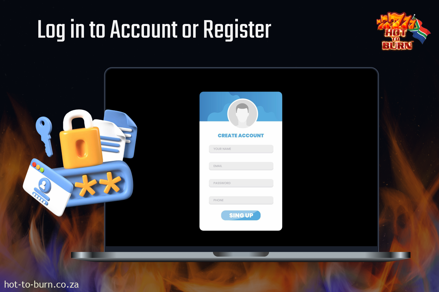 Log in to your account or register to play Hot to Burn