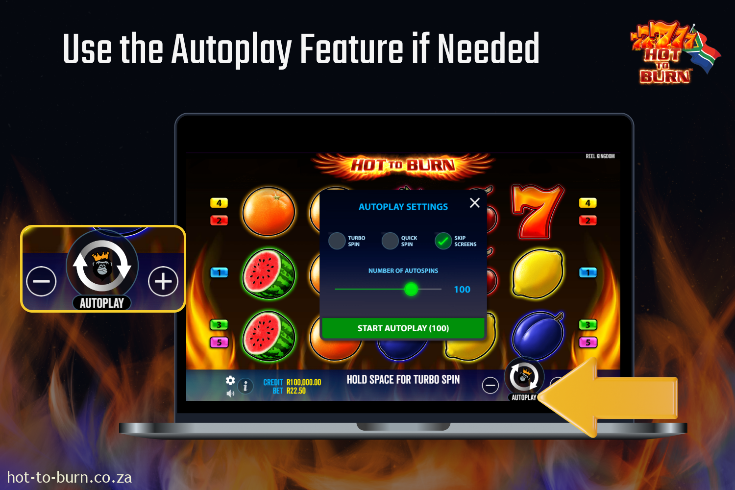 Use the autoplay function in the Hot to Burn game